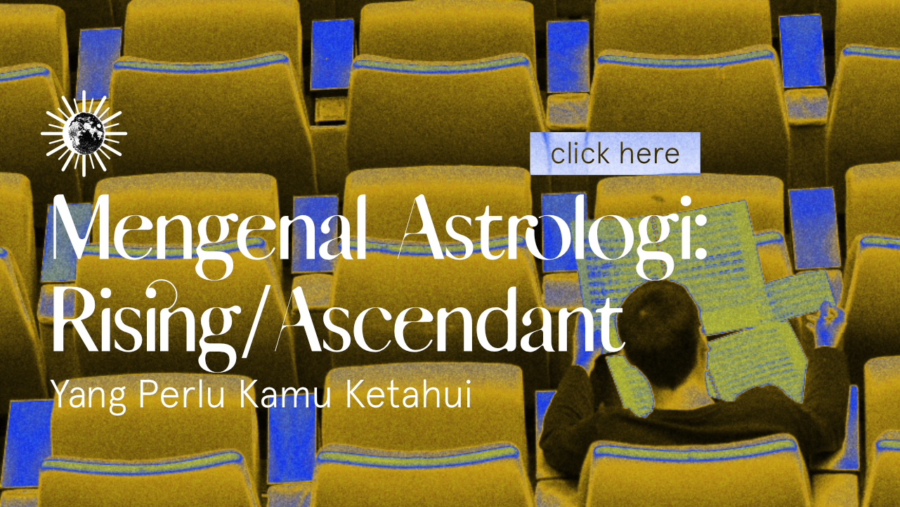 Mengenal Astrologi : Rising / Ascendant